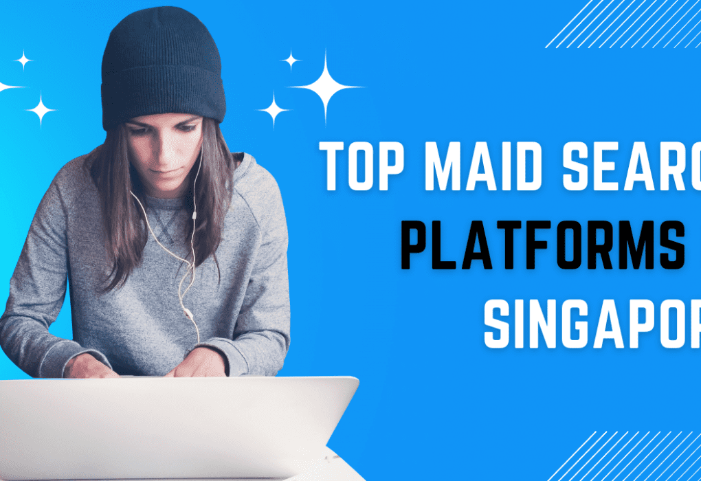 Top Maid Search Platforms in Singapore